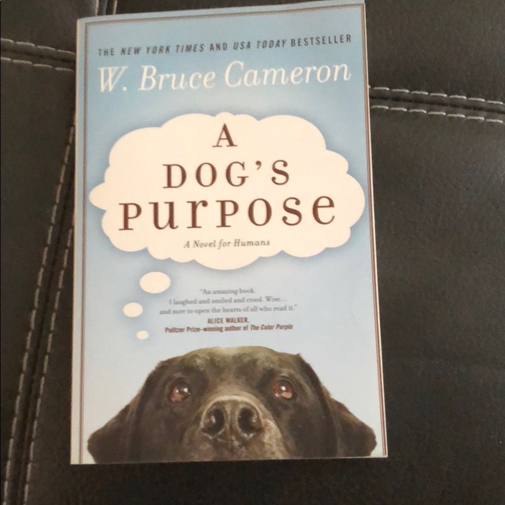 A Dog’s Purpose Book by W. Bruce Cameron